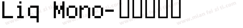 Liq Mono字体转换